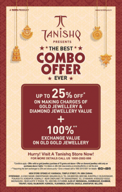 Tanishq Presents The Best Combo Offer Ever Ad in Deccan Chronicle Hyderabad