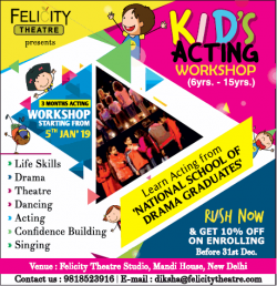 felicity-theatre-kids-acting-workshop-ad-times-of-india-delhi-23-12-2018.png