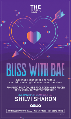 the-park-chennai-bliss-with-bae-romantic-four-course-poolside-dinner-ad-times-of-india-chennai-13-02-2019.png