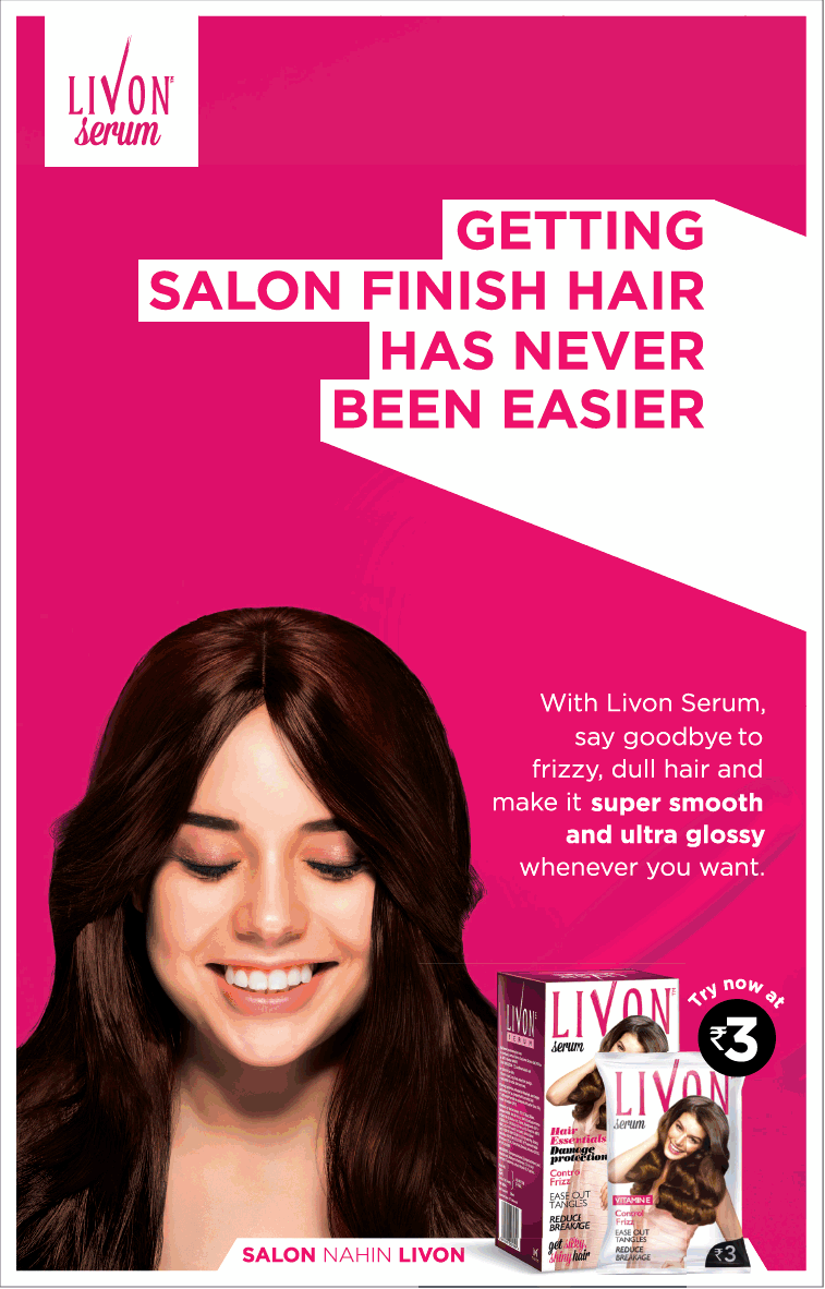 Livon Serum Getting Salon Finish Hair Has Never Been Easier Ad - Advert  Gallery