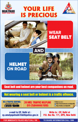 delhi-police-your-life-is-precious-wear-seat-belt-and-helmet-on-road-ad-times-of-india-delhi-23-03-2019.png