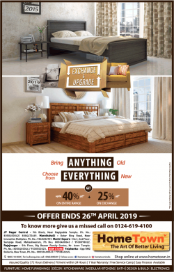 hometown-furniture-bring-anything-old-choose-everything-new-ad-times-of-india-bangalore-18-04-2019.png