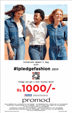 promod-celebrate-womens-day-with-i-pledge-fashion-2019-ad-delhi-times-08-03-2019.png
