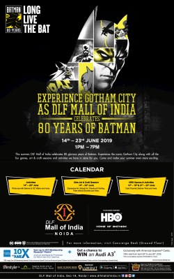 dlf-mall-of-india-experience-gotham-city-celebrates-80-years-of-bat-man-ad-delhi-times-15-06-2019.png