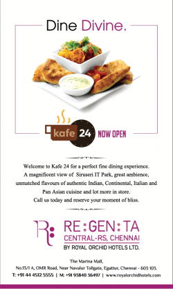 kafe-24-regenta-central-dine-divine-now-open-ad-times-of-india-chennai-13-06-2019.png